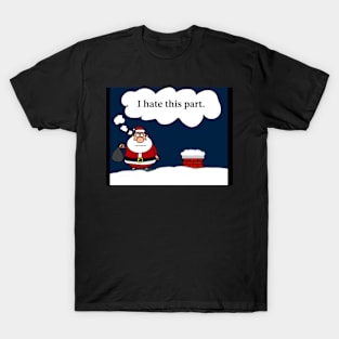 Santa’s Christmas grumbles T-Shirt